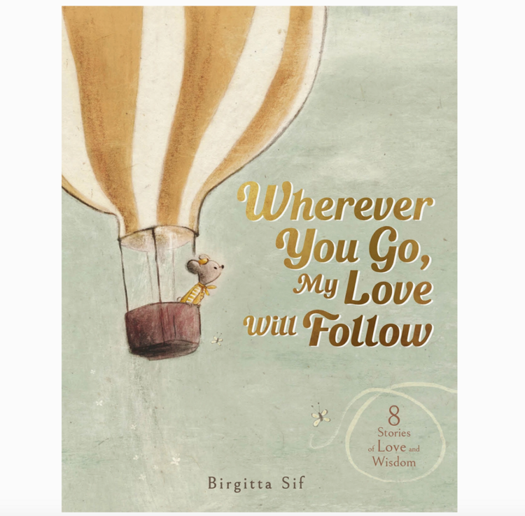 ABRAMS Wherever You Go, My Love Will Follow Book