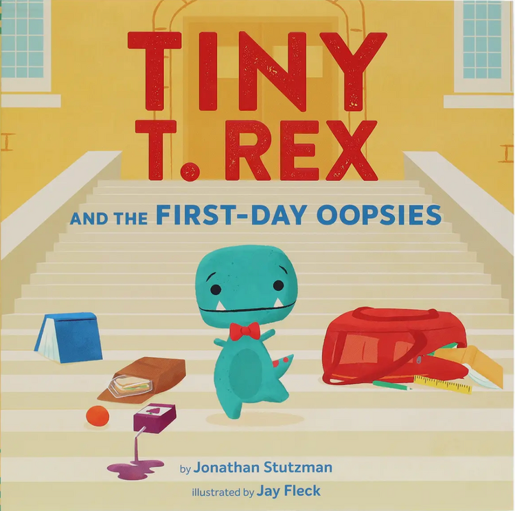 Tiny T-Rex And The First-Day Oopsies