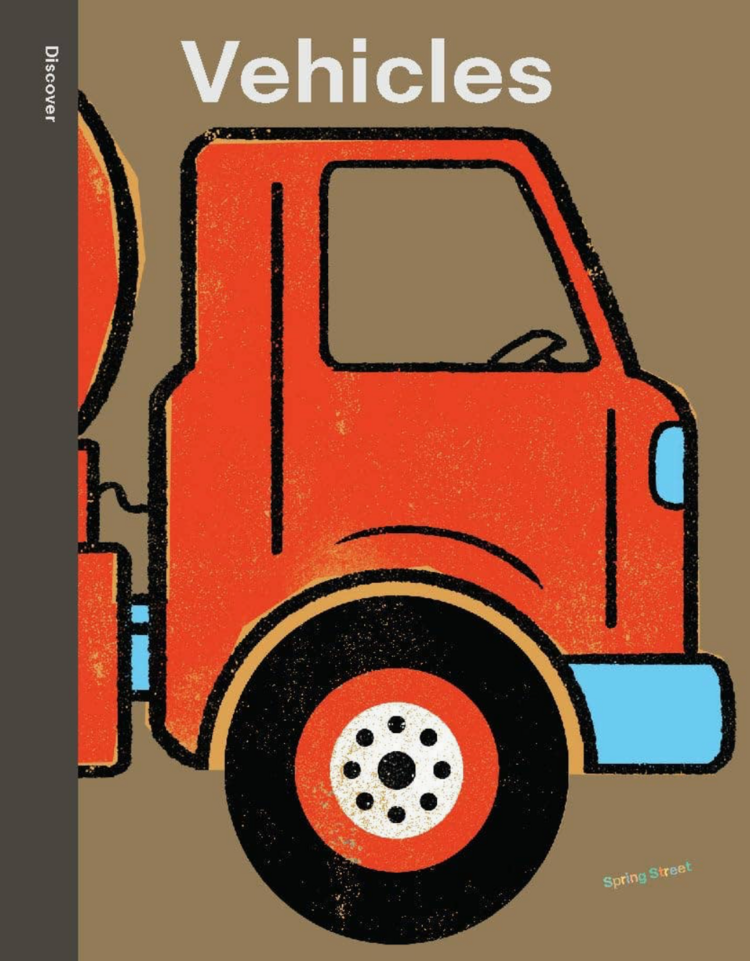 HACHETTE BOOK GROUP Spring Street Discover: Vehicles Book