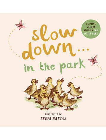 ABRAMS Slow Down .. In The Park Book