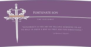 Fortunate Son, Diplomat, Red Wine