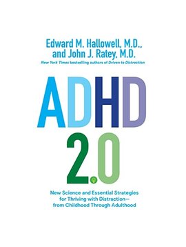 Books ADHD 2.0: New Science and Essential Strategies for Thriving with Distraction--from Childhood through Adulthood