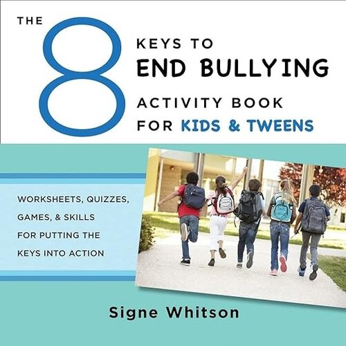 Books 8 Keys to End Bullying Activity Book for Kids & Tweens