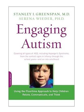 Books Engaging Autism: Using the Floortime Approach to Help Children Relate, Communicate, and Think [Paperback] by Stanley I. Greenspan