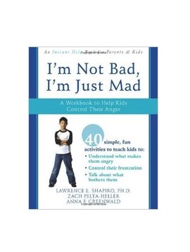 Books I'm Not Bad, I'm Just Mad: A Workbook to Help Kids Control Their Anger