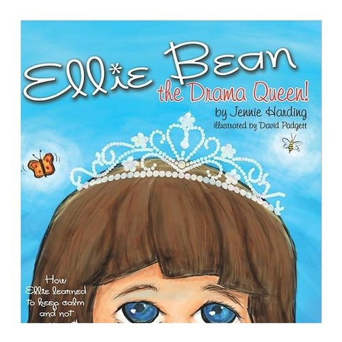 Ellie Bean the Drama Queen: A Children's Book about Sensory