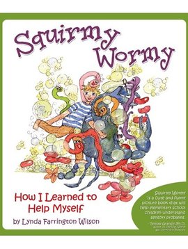 Books Squirmy Wormy: How I Learned to Help Myself [Paperback]