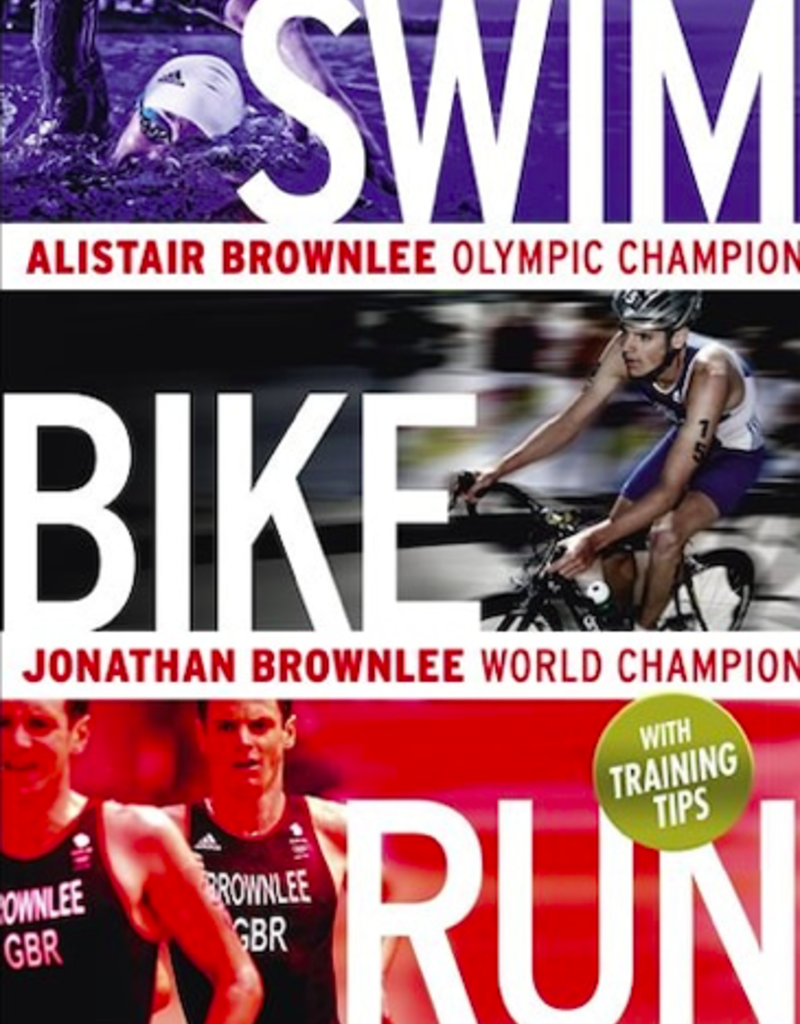 RANDOM HOUSE Swim Bike Run By Alister Brownlee & Jonathan Brownlee