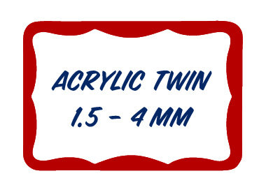 Acrylic Twin 1.5 - 4mm