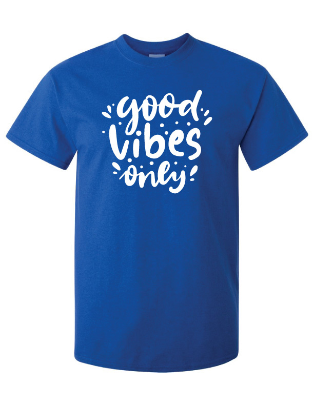 Good Vibes Only Northern Screenprinting And Embroidery