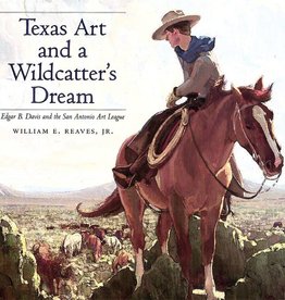 *sale* Texas Art and a Wildcatter's Dream Edgar B. Davis and the San Antonio Art League