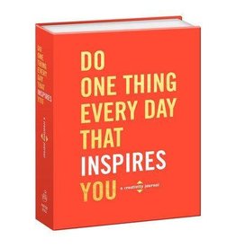 Do One Thing Every Day That Inspires You: A Creativity Journal