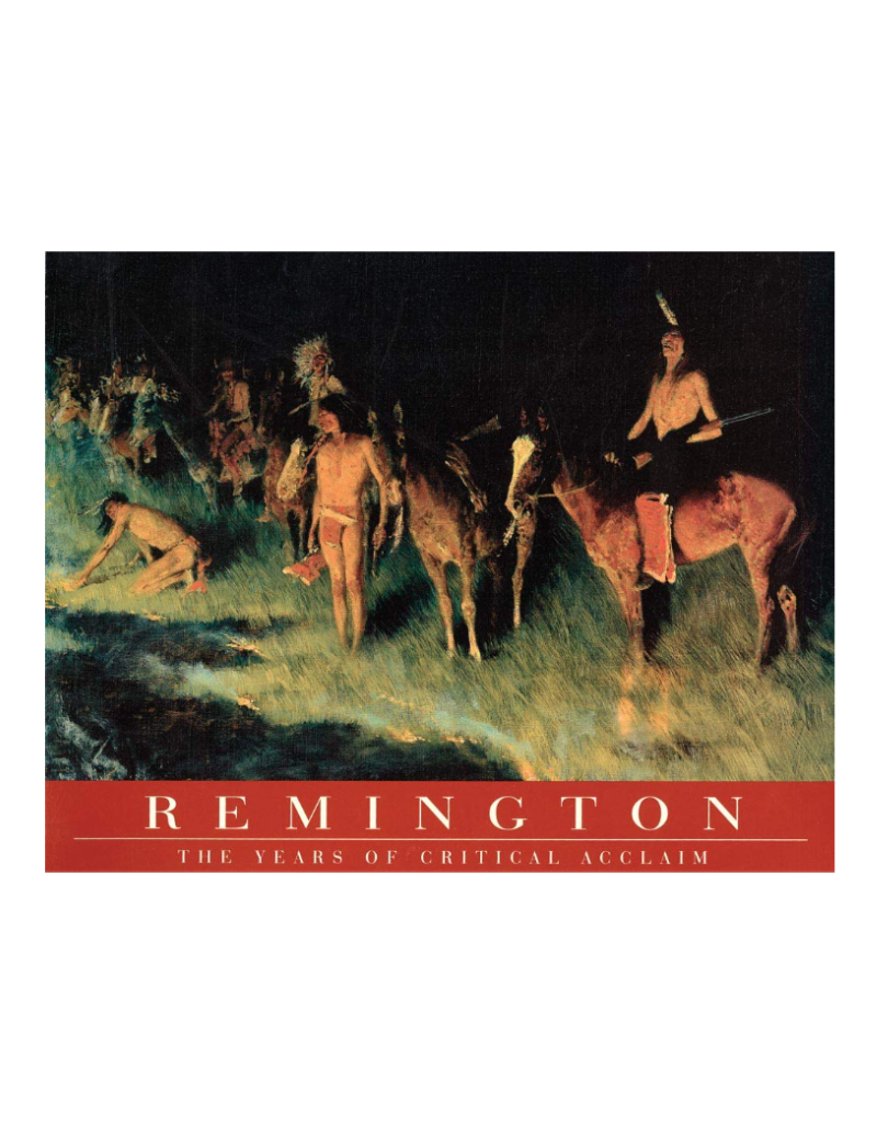 Remington: The Years of Critical Acclaim