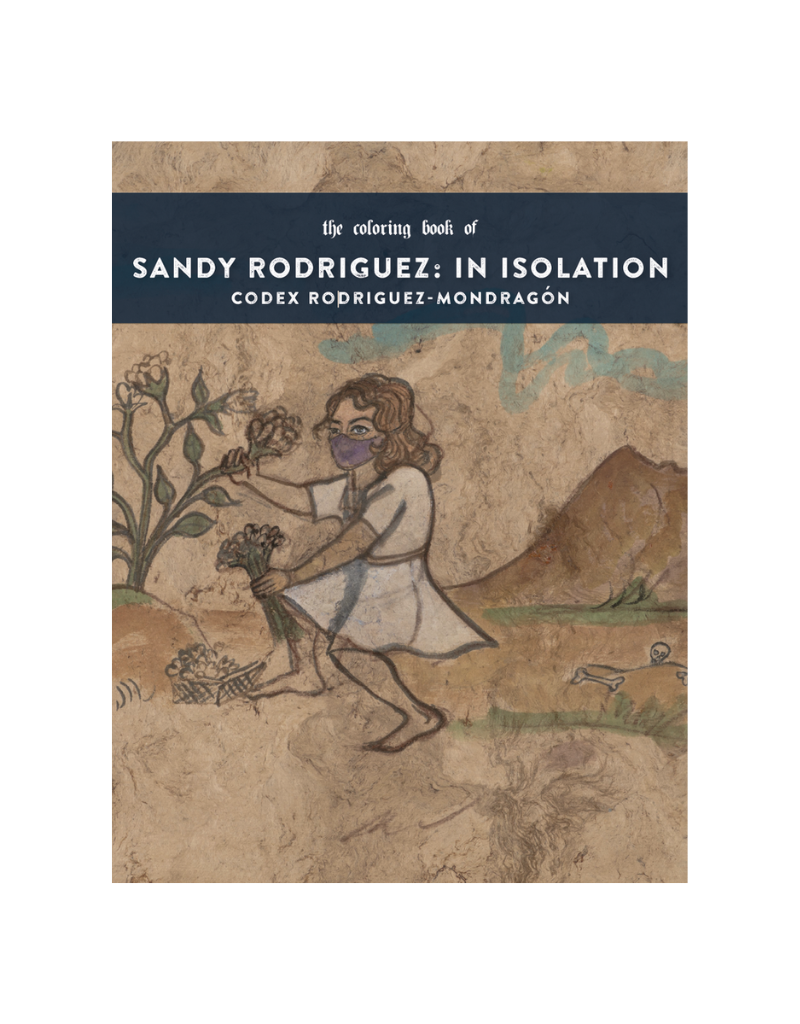 Sandy Rodriguez Sandy Rodriguez: Isolation Coloring Books