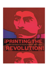 Smithsonian Museum ¡Printing the Revolution! The Rise and Impact of Chicano Graphics, 1965 to Now