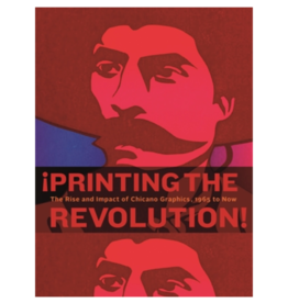 Smithsonian Museum SALE ¡Printing the Revolution! The Rise and Impact of Chicano Graphics, 1965 to Now