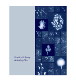 SALE Dornith Doherty: Archiving Eden