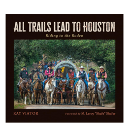 Texas A&M University Press *sale* All Trails Lead to Houston