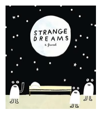 Strange Dreams - A Journal