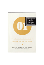 Make My Day Undated Desk Calendar