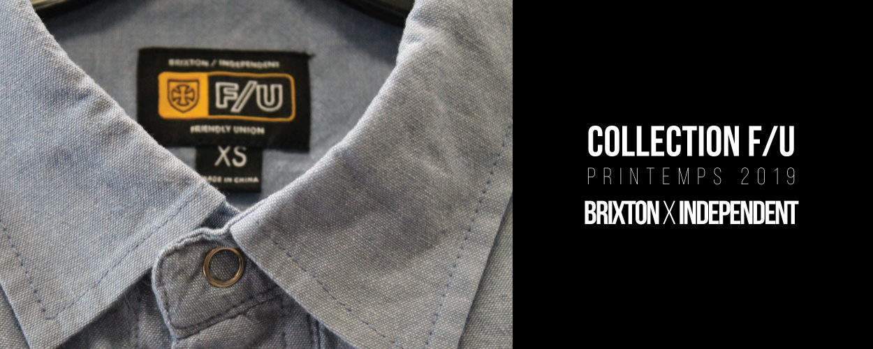 Collection F/U de la collaboration Brixton et Independent