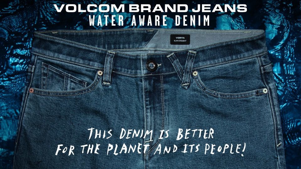 Volcom économise l'eau avec ses nouveaux jeans
