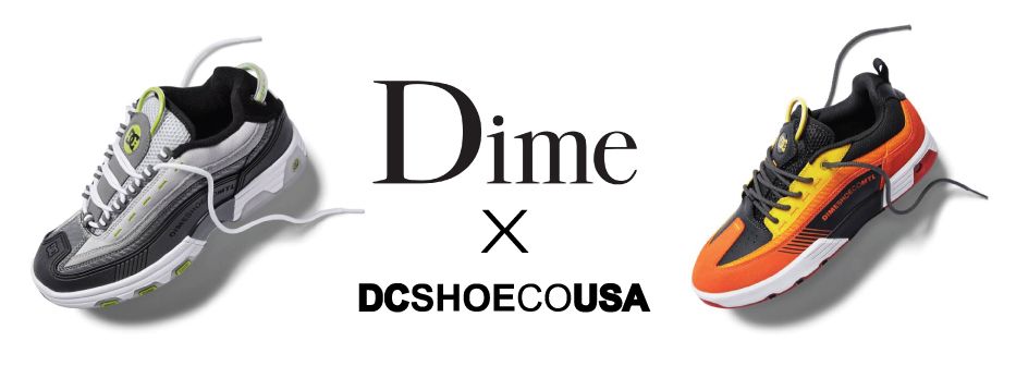 DIME et DC SHOES en collaboration