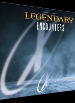 Legendary Encounters - X-Files