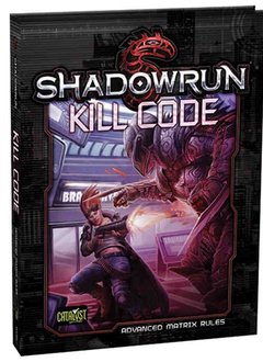 Shadowrun Kill Code Advance Matrix Core Rulebook