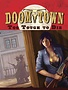 Doomtown: Reloaded: Too Tough to Die