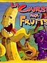 La course aux fruits