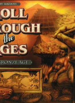 Roll through the Ages: The Bronze Age