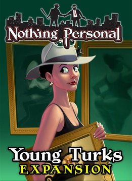 Young Turks: Nothing Personal Exp