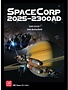 SpaceCorp: 2025-2300 AD (EN)