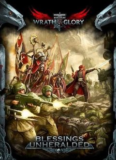 Warhammer 40k Wrath & Glory Blessings Unheralded Adventure