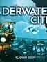 Underwater Cities (EN)