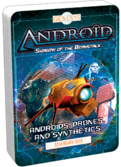 Genesys: Androids, Drones, and Synthetics