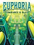 Euphoria - Ignorance is Bliss Exp.
