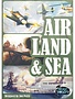 Air, Land & Sea