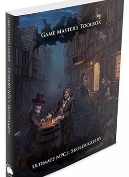 GM Toolbox: Ultimate NPCS Skullduggery 5E