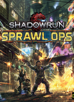 Shadowrun Sprawl Ops