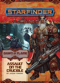Starfinder - Assault on the Crucible (Dawn of Flame 6 of 6)