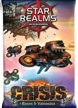 Star Realms Crisis: Bases et Vaisseaux