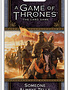Game Of Thrones-LCG 2nd Edition: Someone Always Tells