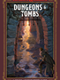 Dungeons & Tombs: A Young Adventurer's Guide (HC)