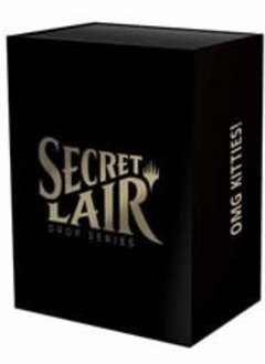 Secret Lair - OMG KITTIES!