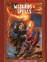 Wizards and Spells: A Young Adventurer's Guide (HC)