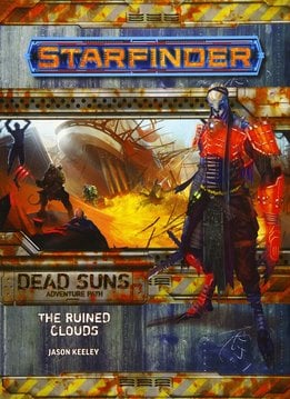 Starfinder Adventure Path: Ruined Clouds (Dead Suns 4 of 6)