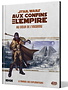 Au Coeur de l'Inconnu - Star Wars: Aux Confins de l'Empire RPG