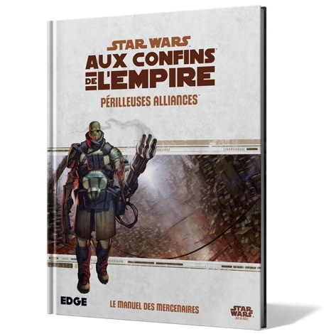 Périlleuses Alliances - Star Wars: Aux Confins de l'Empire RPG